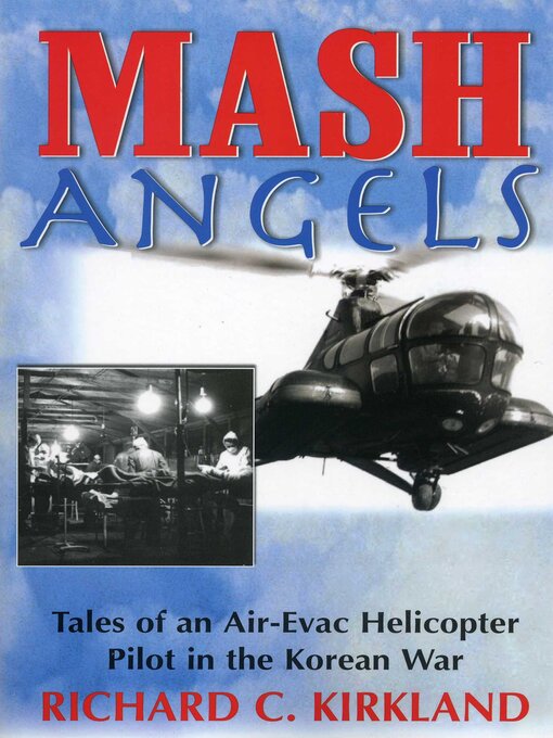 Title details for MASH Angels by Richard C. Kirkland - Available